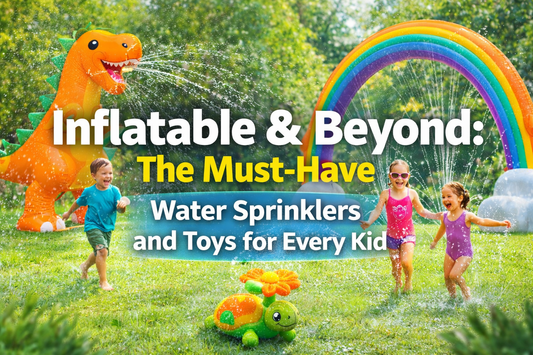 Water Sprinklers and Toys for Every Kid