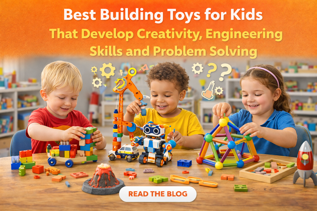 Best Building Toys for Kids That Develop Creativity, Engineering Skills and Problem Solving