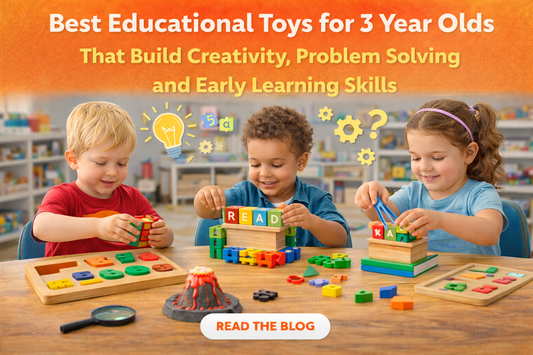 Best Educational Toys for 3 Year Olds That Build Creativity, Problem Solving and Early Learning Skills