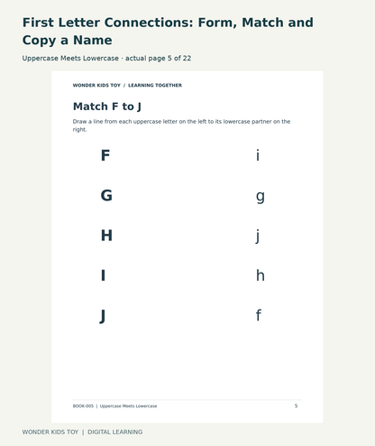 First Letter Connections: Form, Match and Copy a Name: Uppercase Meets Lowercase actual included page 5