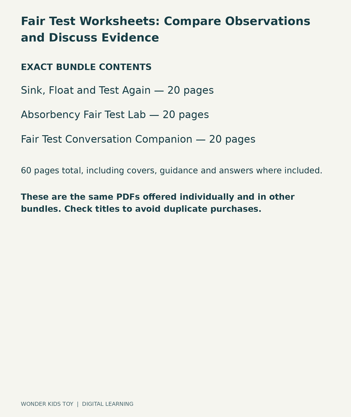 Fair Test Worksheets: Compare Observations and Discuss Evidence: exact contents, 3 PDFs and 60 total pages
