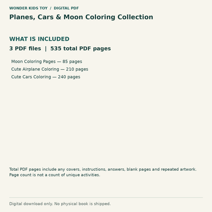 Planes, Cars & Moon Coloring Collection: Contents: 3 PDF files, 535 total PDF pages. Digital only; no physical book.