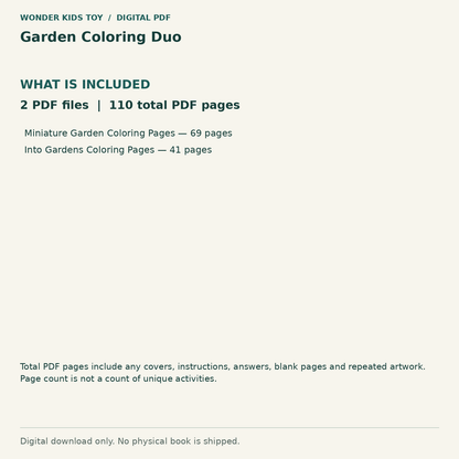 Garden Coloring Duo: Contents: 2 PDF files, 110 total PDF pages. Digital only; no physical book.