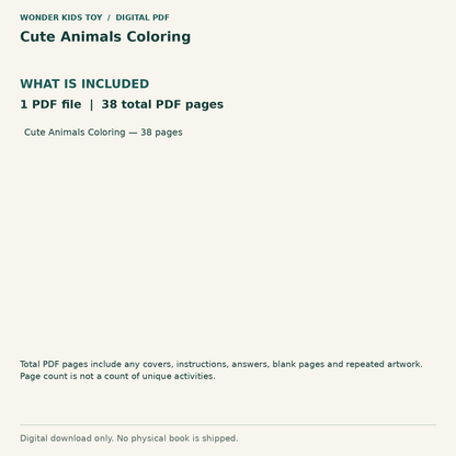 Cute Animals Coloring: Contents: 1 PDF files, 38 total PDF pages. Digital only; no physical book.