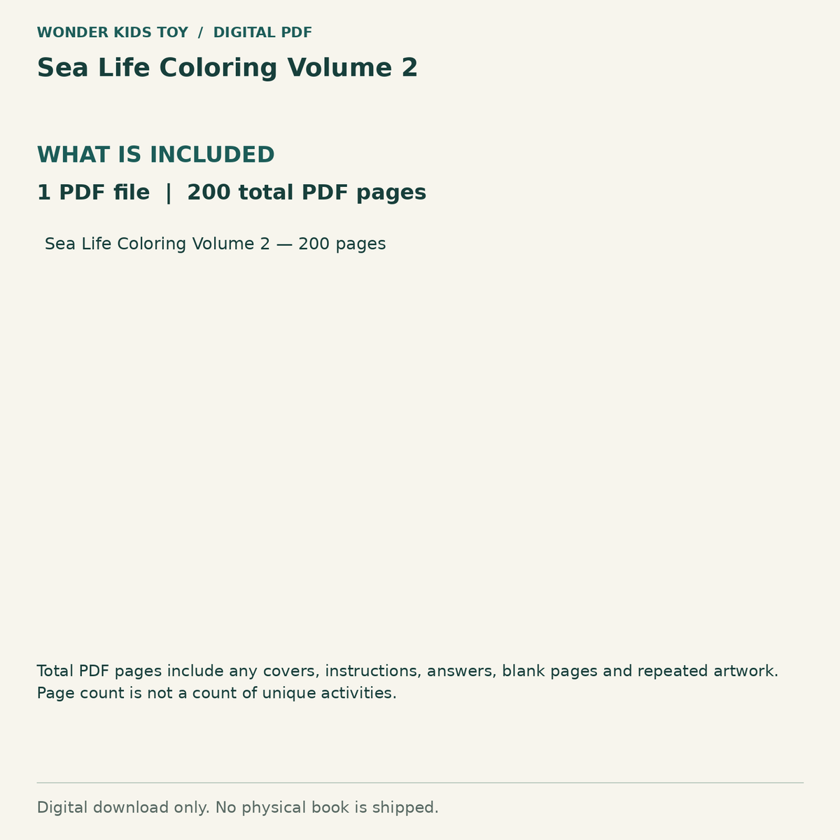 Sea Life Coloring Volume 2: Contents: 1 PDF files, 200 total PDF pages. Digital only; no physical book.