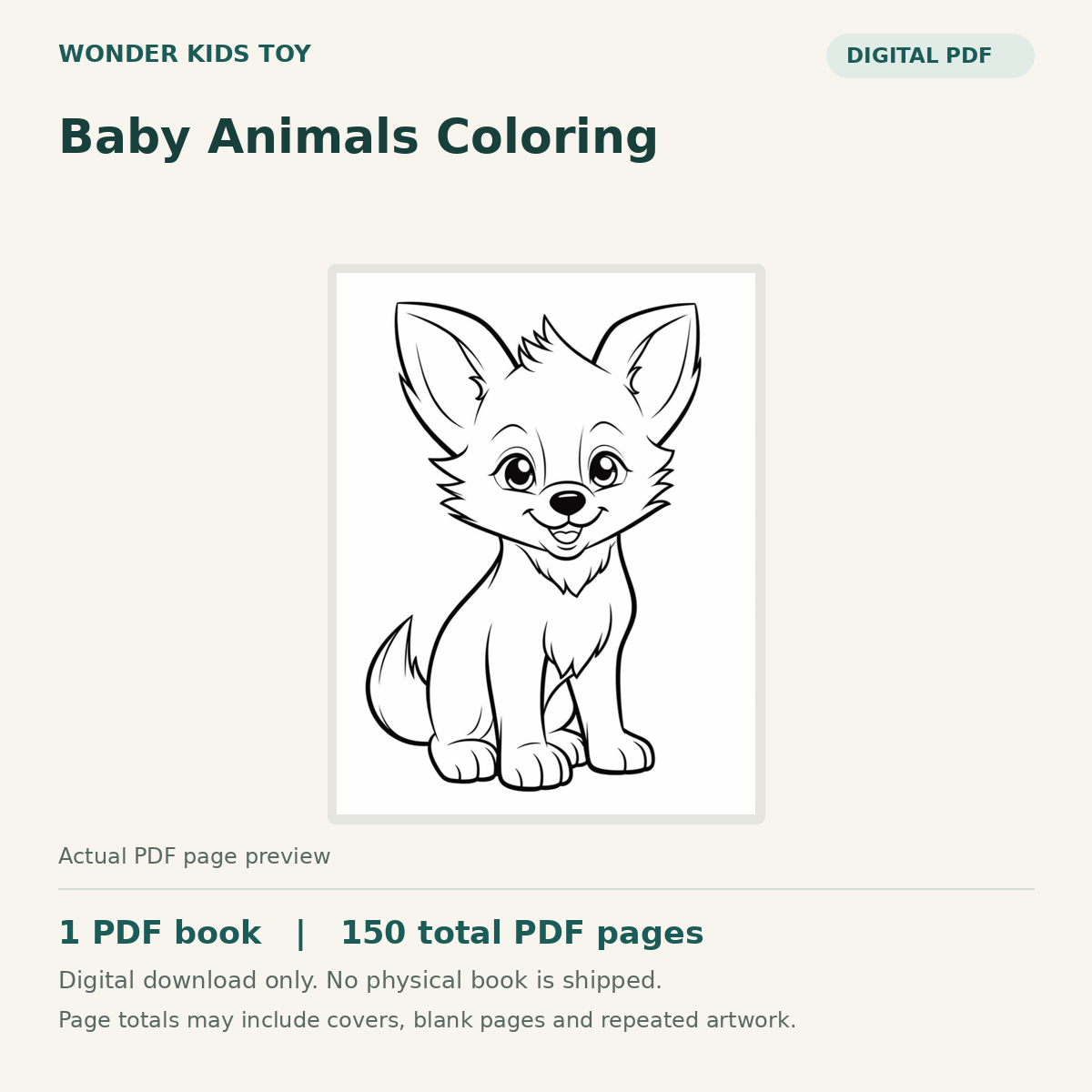 Baby Animals Coloring: actual PDF page previews, 1 PDF book, 150 total PDF pages. Digital download only.