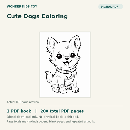 Cute Dogs Coloring: actual PDF page previews, 1 PDF book, 200 total PDF pages. Digital download only.