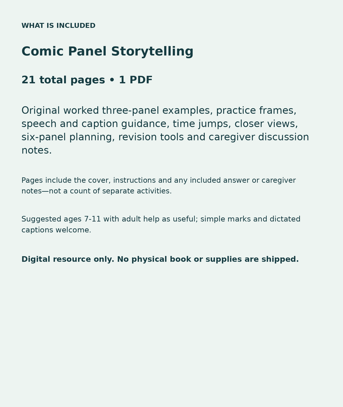Comic Panel Storytelling: contents overview, 21 total pages in one PDF; Original worked three-panel examples, practice frames, speech and caption guidance, time jumps, closer views, six-panel planning, revision tools and caregiver discussion notes.