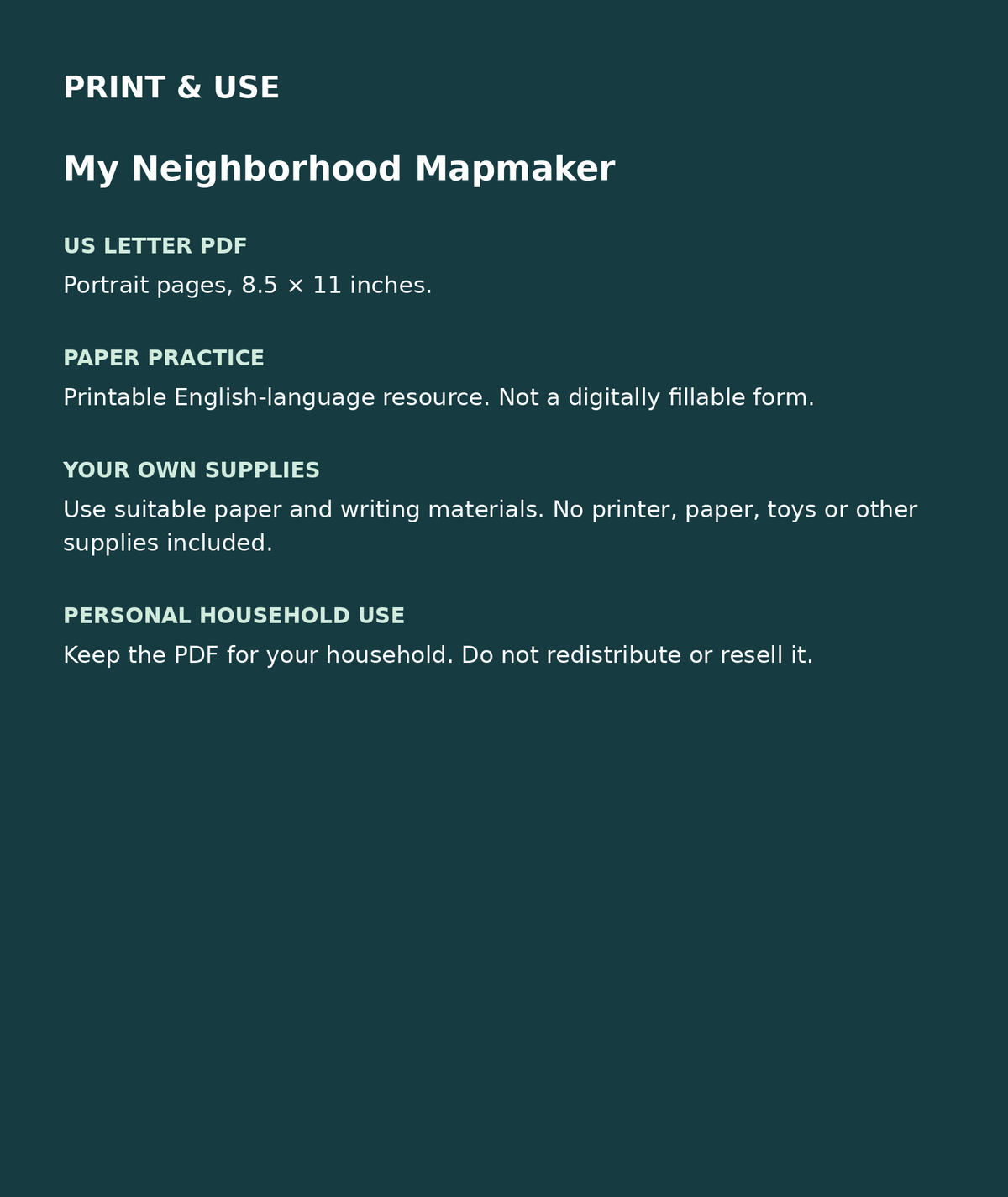 My Neighborhood Mapmaker: US Letter English printable PDF, not fillable; own supplies required; personal household use