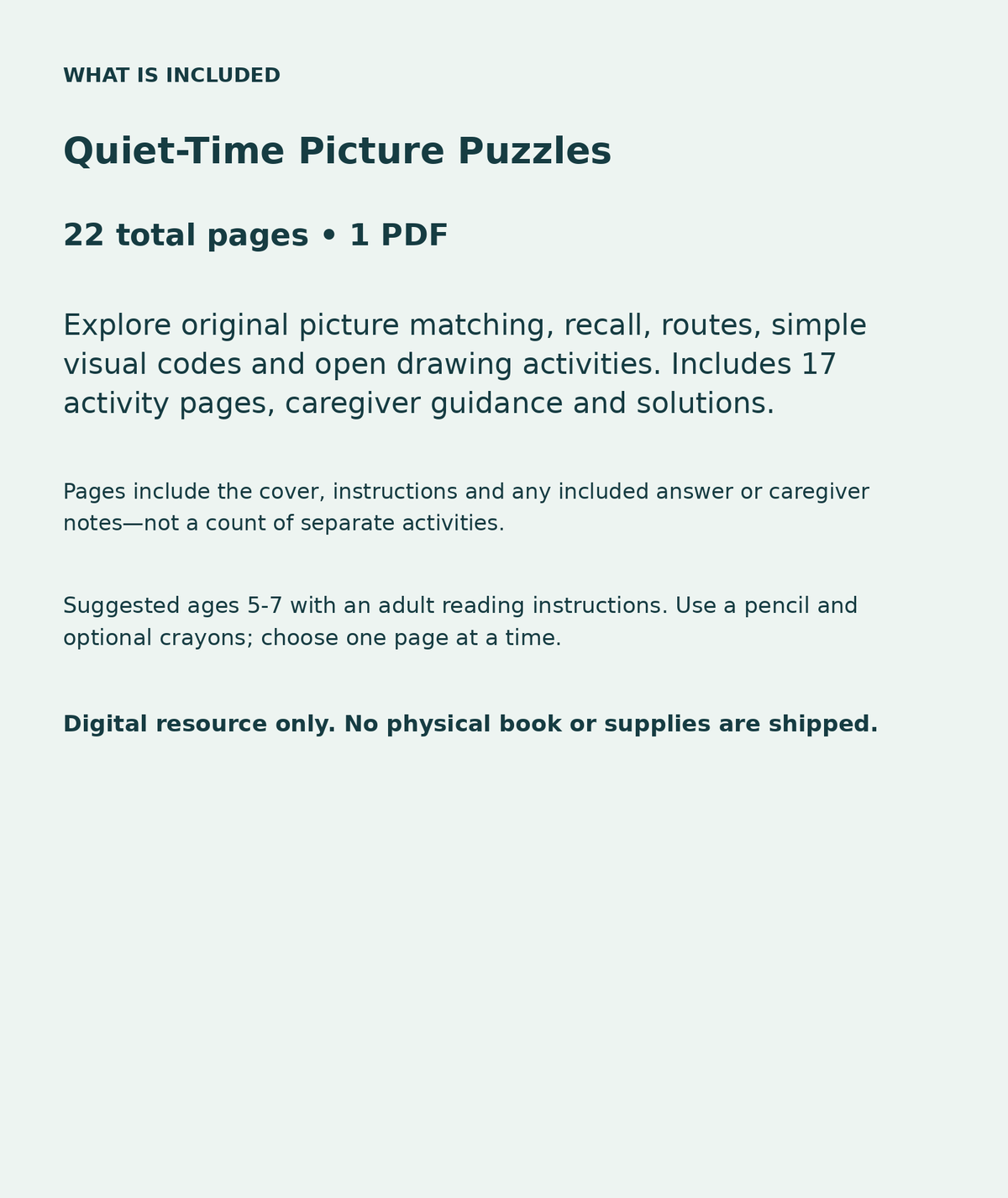 Quiet-Time Picture Puzzles: contents overview, 22 total pages in one PDF; Explore original picture matching, recall, routes, simple visual codes and open drawing activities. Includes 17 activity pages, caregiver guidance and solutions.