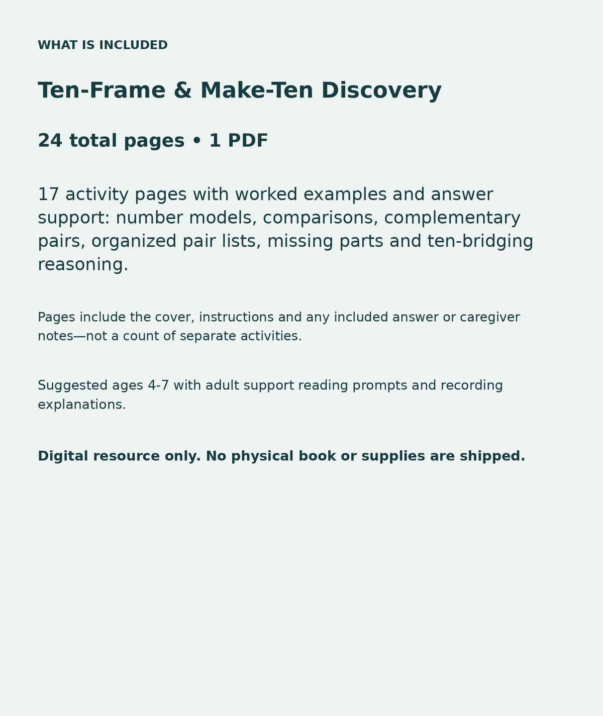 Ten-Frame & Make-Ten Discovery: contents overview, 24 total pages in one PDF; 17 activity pages with worked examples and answer support: number models, comparisons, complementary pairs, organized pair lists, missing parts and ten-bridging reasoning.