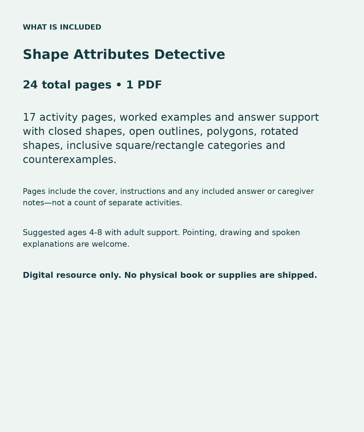 Shape Attributes Detective: contents overview, 24 total pages in one PDF; 17 activity pages, worked examples and answer support with closed shapes, open outlines, polygons, rotated shapes, inclusive square/rectangle categories and counterexamples.