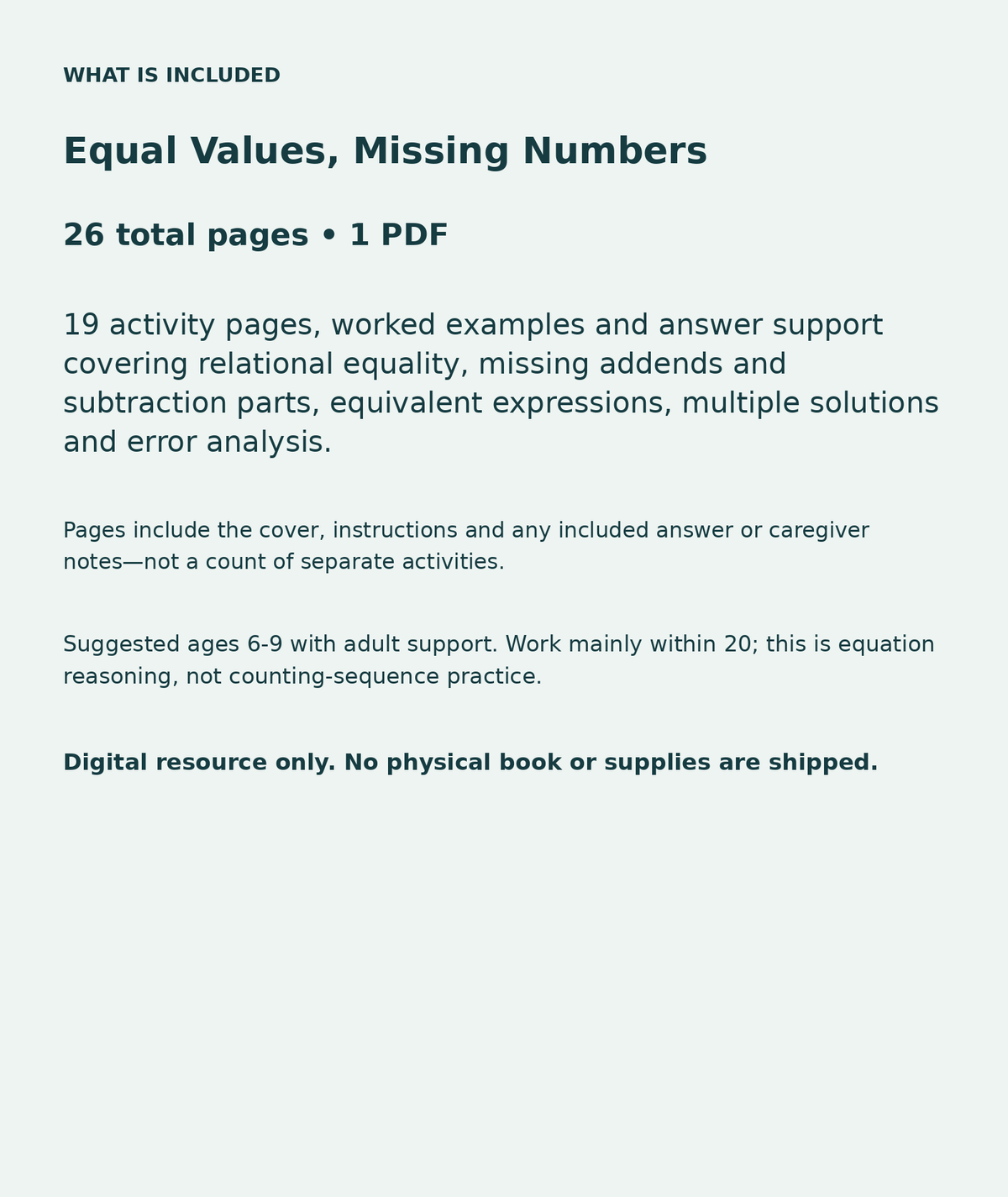 Equal Values, Missing Numbers: contents overview, 26 total pages in one PDF; 19 activity pages, worked examples and answer support covering relational equality, missing addends and subtraction parts, equivalent expressions, multiple solutions and error analysis.
