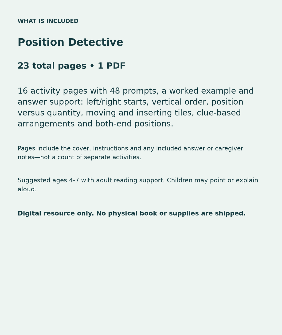 Position Detective: contents overview, 23 total pages in one PDF; 16 activity pages with 48 prompts, a worked example and answer support: left/right starts, vertical order, position versus quantity, moving and inserting tiles, clue-based arrangements and both-end positions.