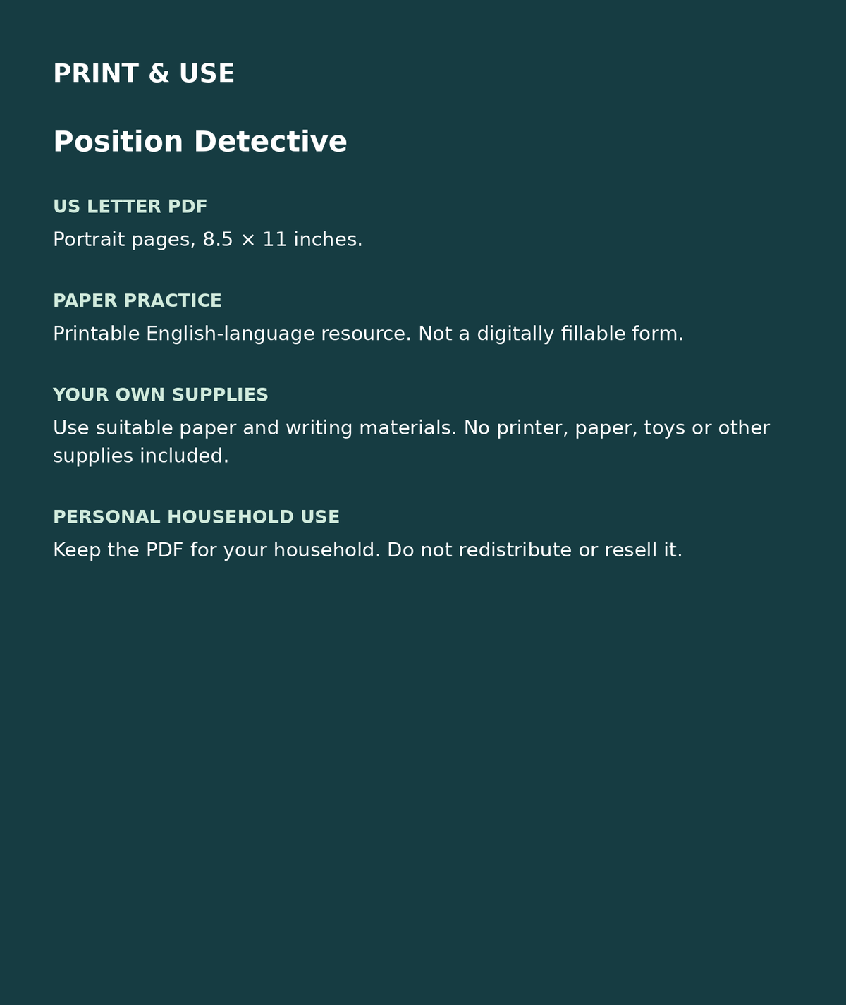 Position Detective: US Letter English printable PDF, not fillable; own supplies required; personal household use