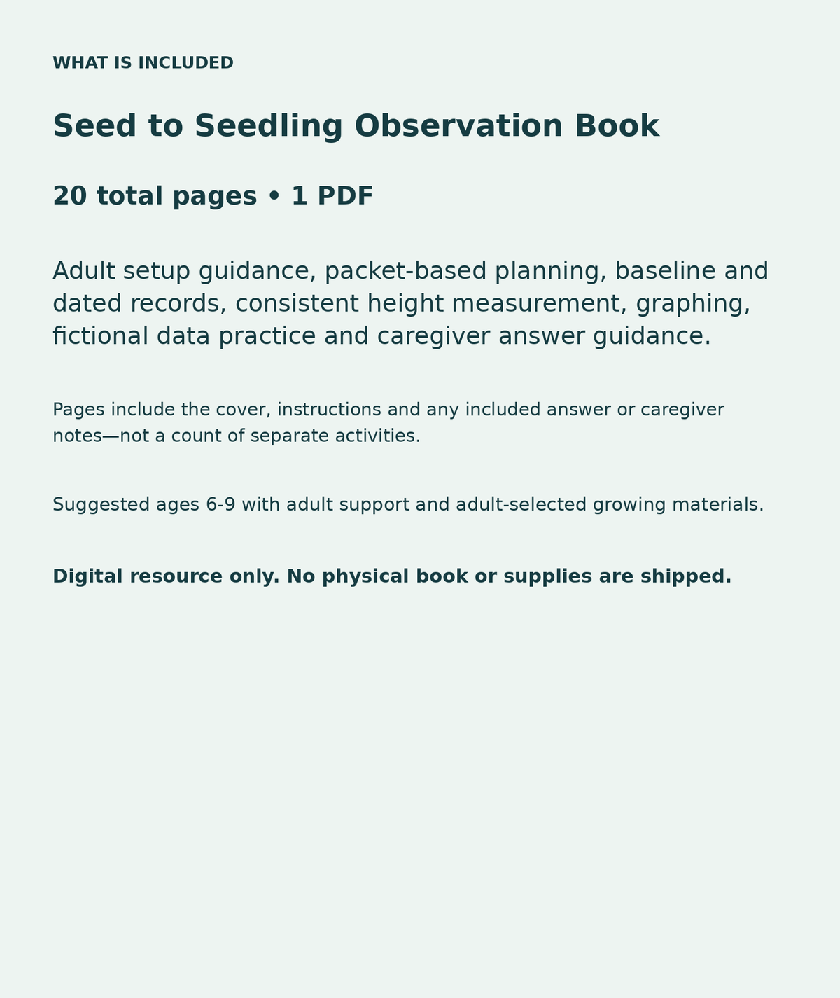 Seed to Seedling Observation Book: contents overview, 20 total pages in one PDF; Adult setup guidance, packet-based planning, baseline and dated records, consistent height measurement, graphing, fictional data practice and caregiver answer guidance.