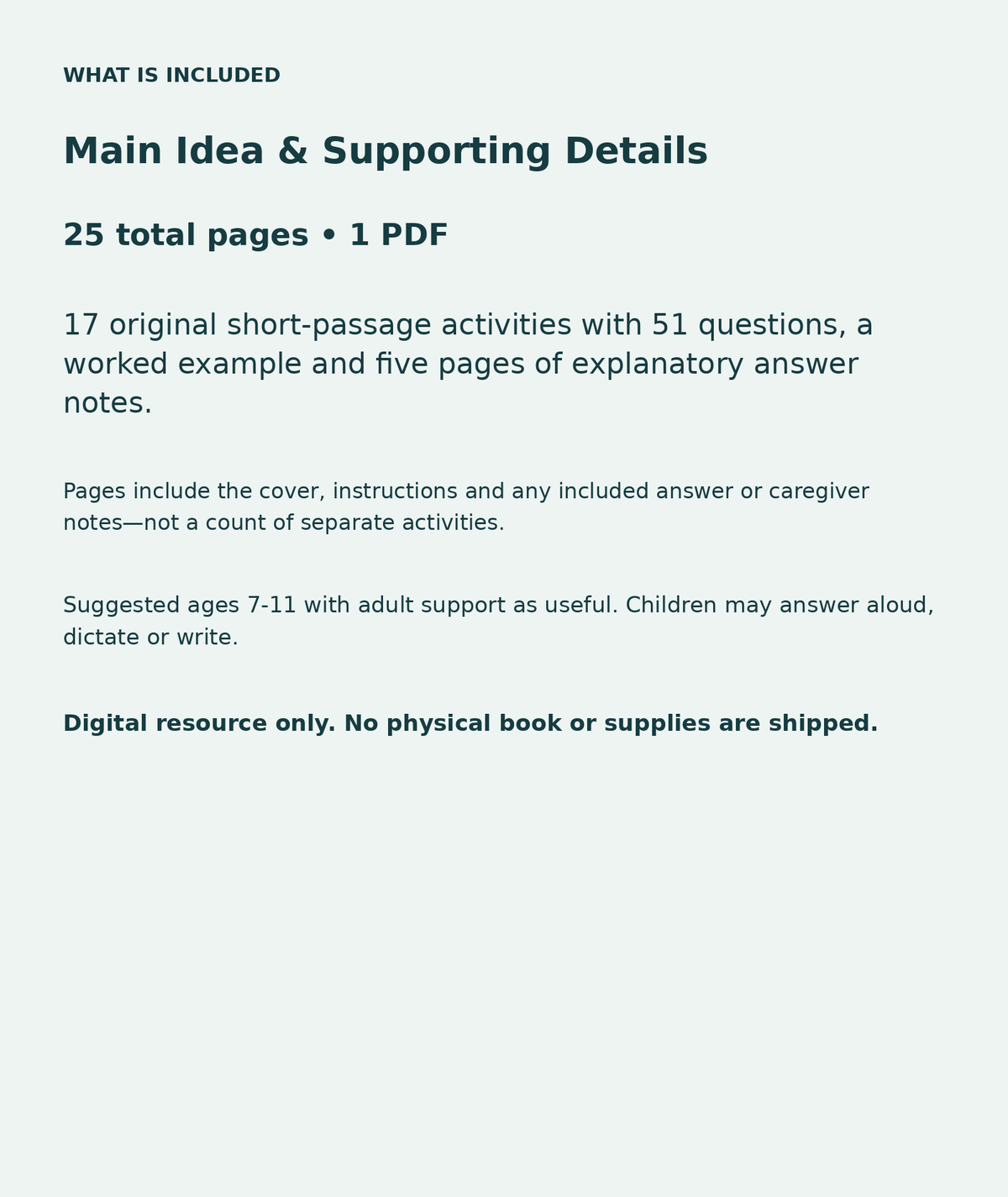 Main Idea & Supporting Details: contents overview, 25 total pages in one PDF; 17 original short-passage activities with 51 questions, a worked example and five pages of explanatory answer notes.