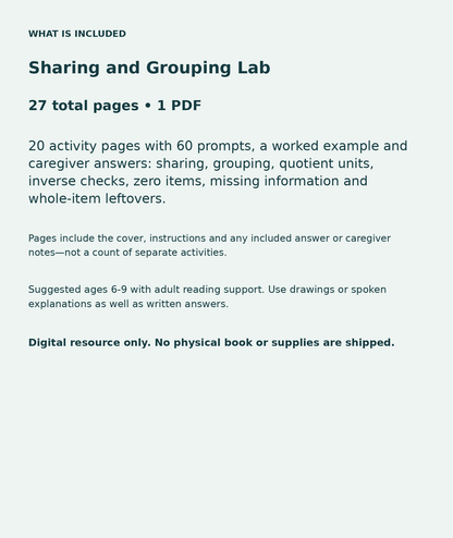 Sharing and Grouping Lab: contents overview, 27 total pages in one PDF; 20 activity pages with 60 prompts, a worked example and caregiver answers: sharing, grouping, quotient units, inverse checks, zero items, missing information and whole-item leftovers.