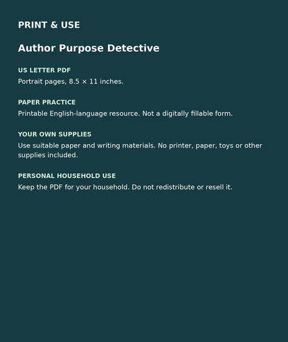 Author Purpose Detective: US Letter English printable PDF, not fillable; own supplies required; personal household use