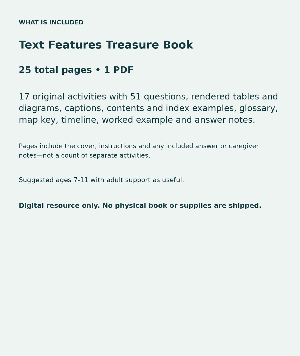 Text Features Treasure Book: contents overview, 25 total pages in one PDF; 17 original activities with 51 questions, rendered tables and diagrams, captions, contents and index examples, glossary, map key, timeline, worked example and answer notes.