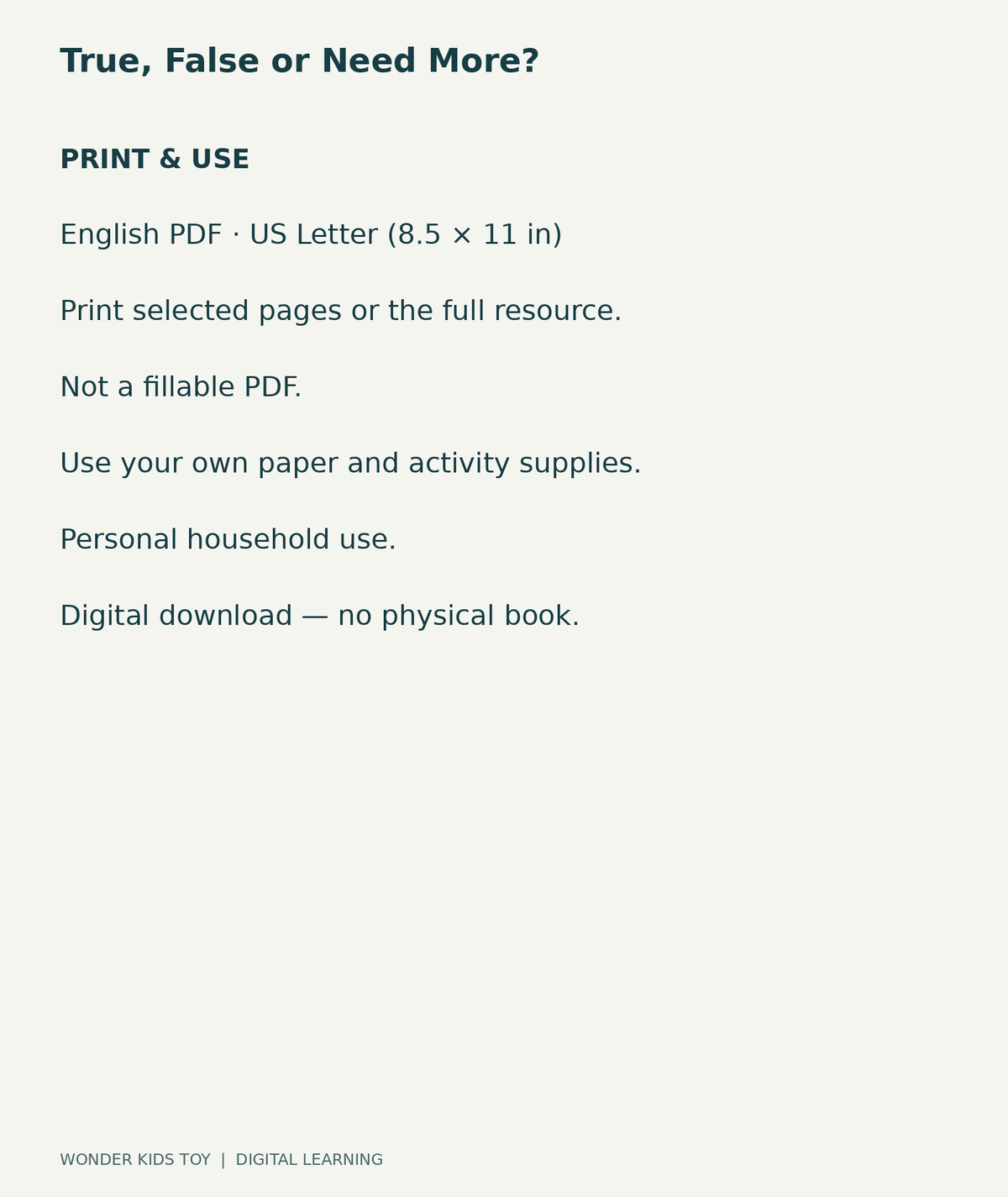 True, False or Need More?: US Letter English printable PDF, not fillable; own supplies required; personal household use